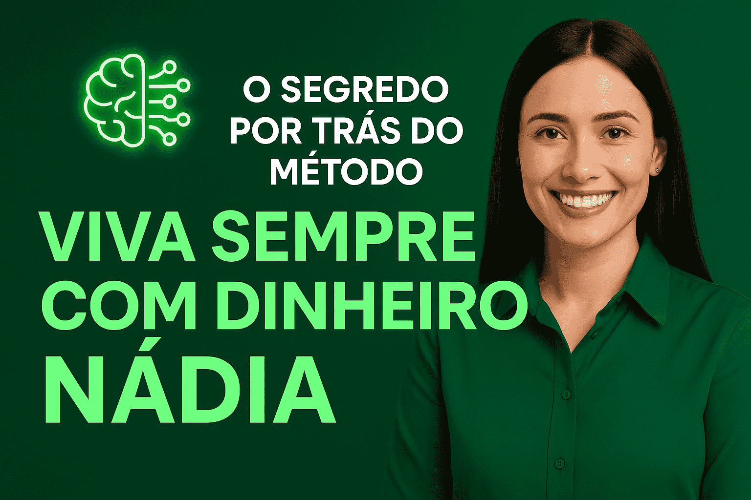 viva sempre com dinheiro nádia